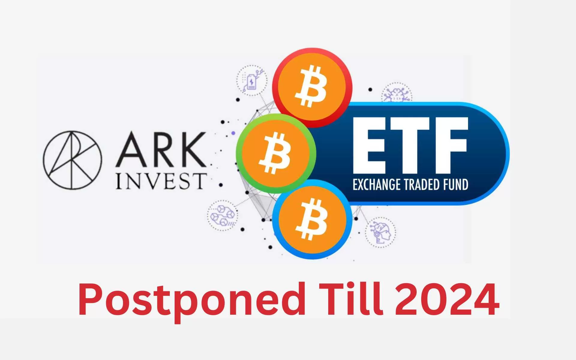 SEC Postponed Spot Bitcoin ETF Approval